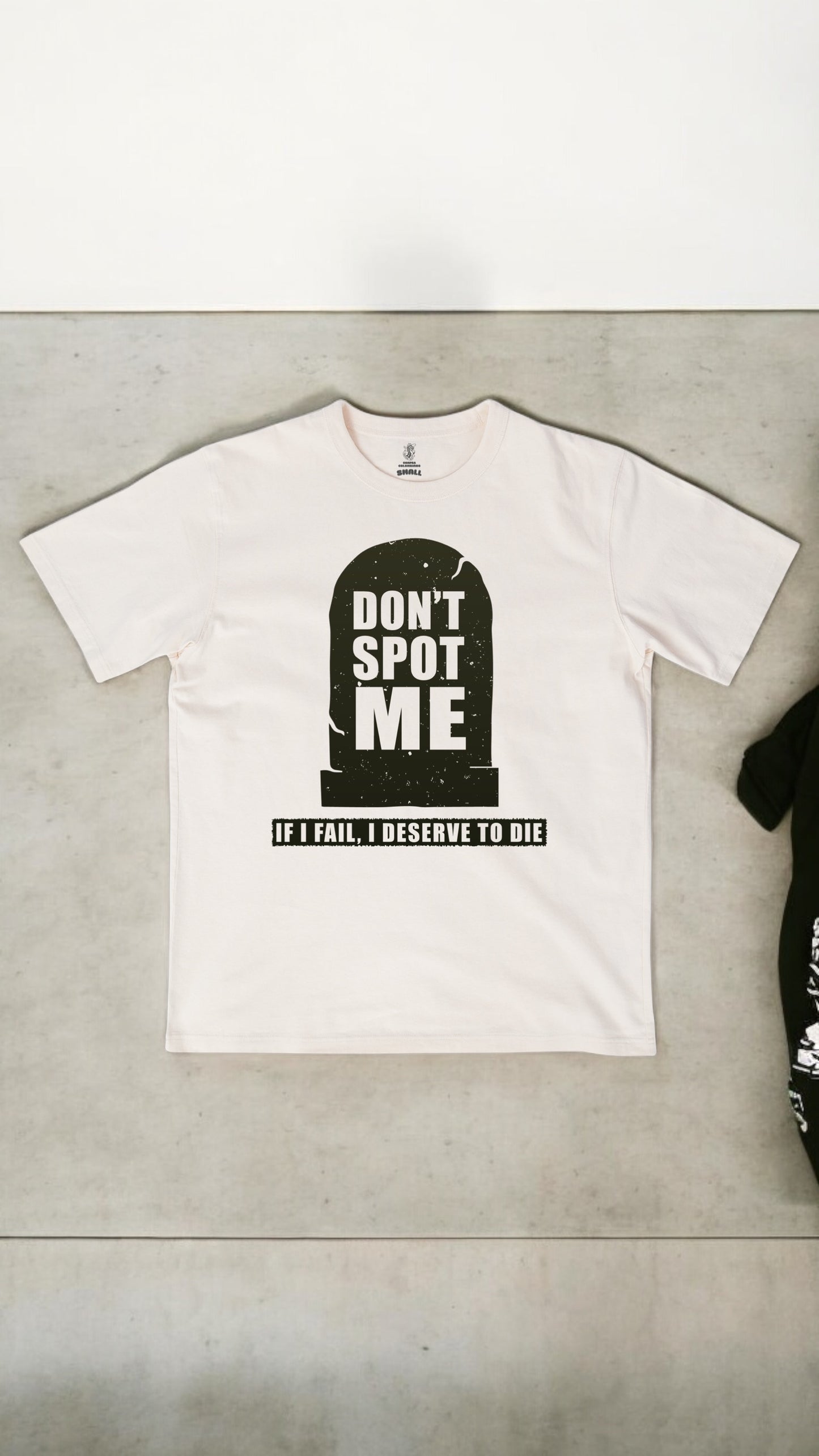 Don't Spot Me If I Fail, I Deserve To Die
