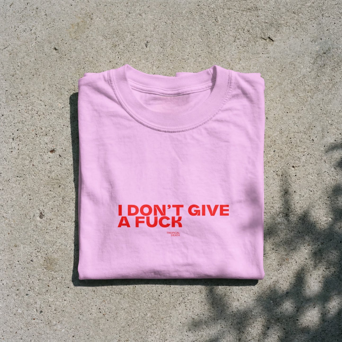 I Don't Give A Fuck