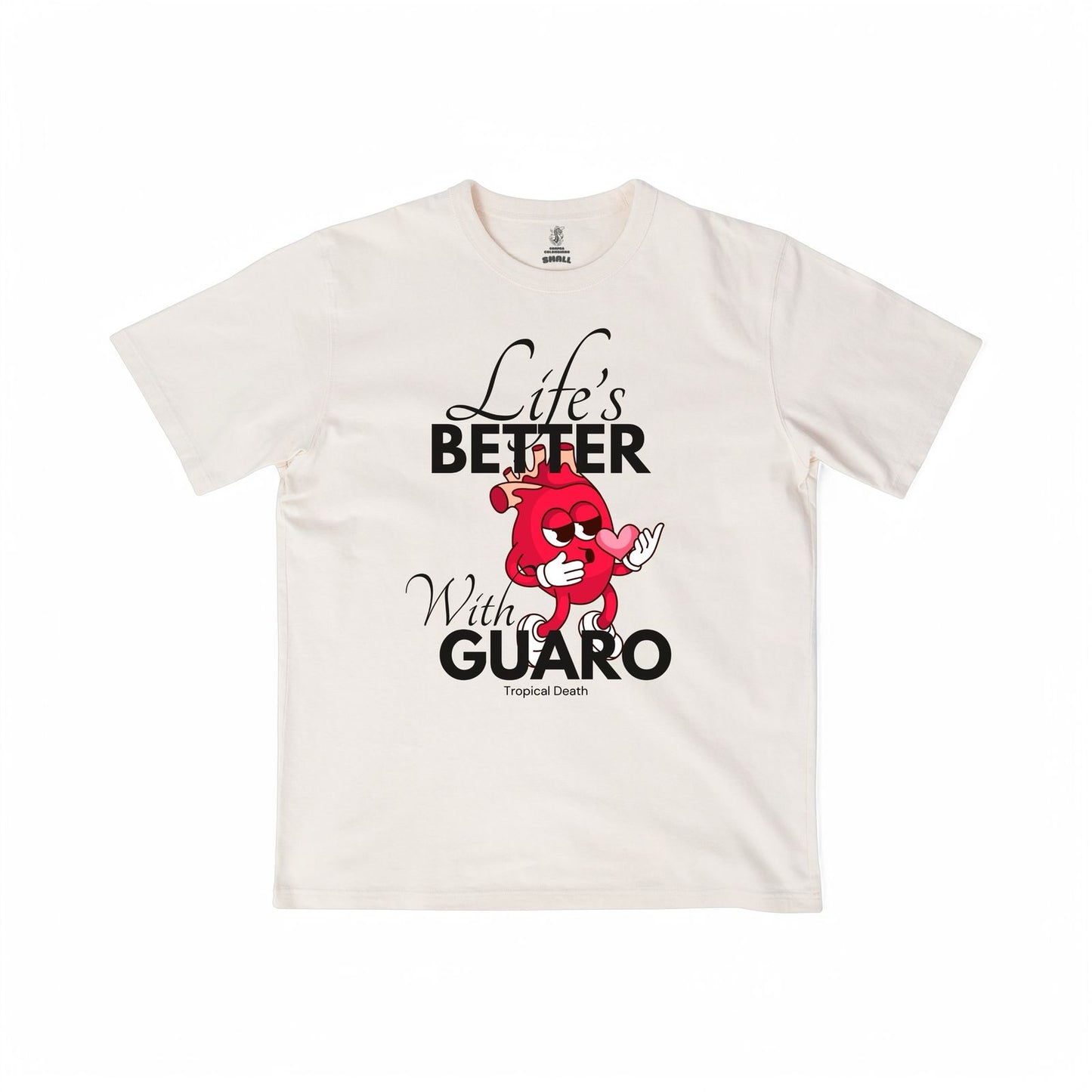 Life’s Better With Guaro