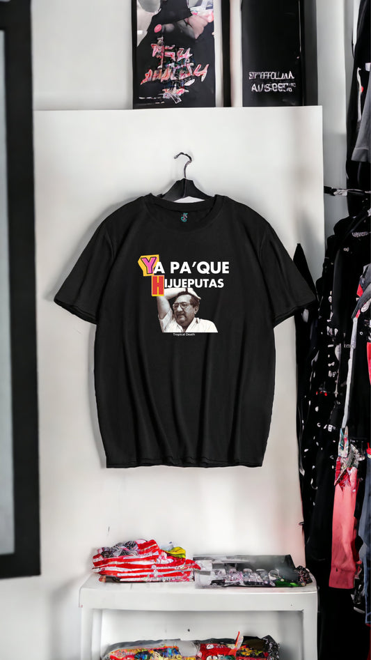 Ya Pa Que Hijueputas