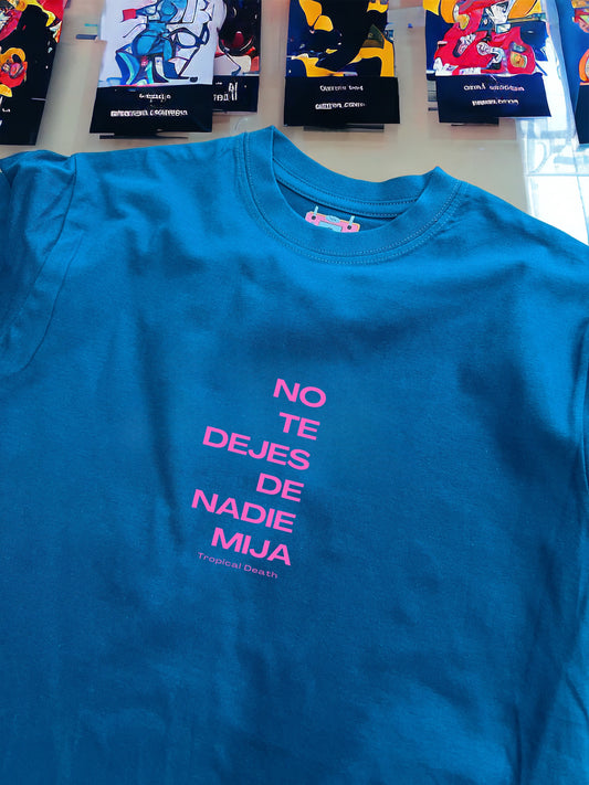 No Te Dejes De Nadie Mija