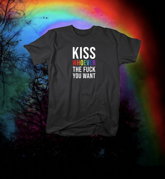 Kiss Whoever The Fuck You Want
