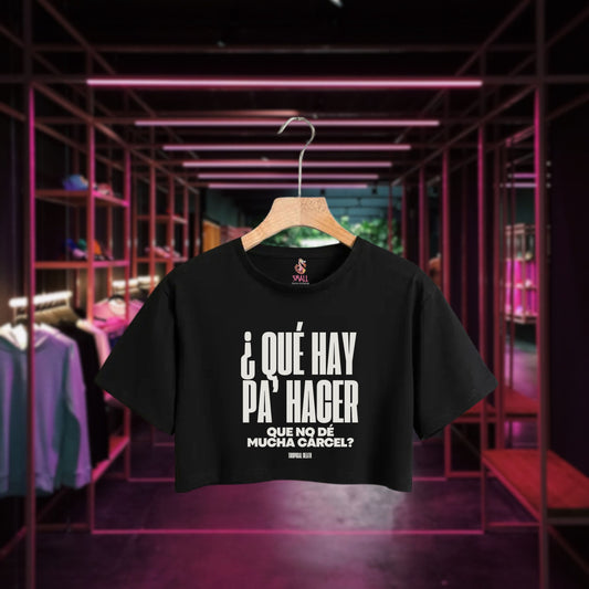 ¿Qué Hay Pa' Hacer Que No Dé Mucha Cárcel?