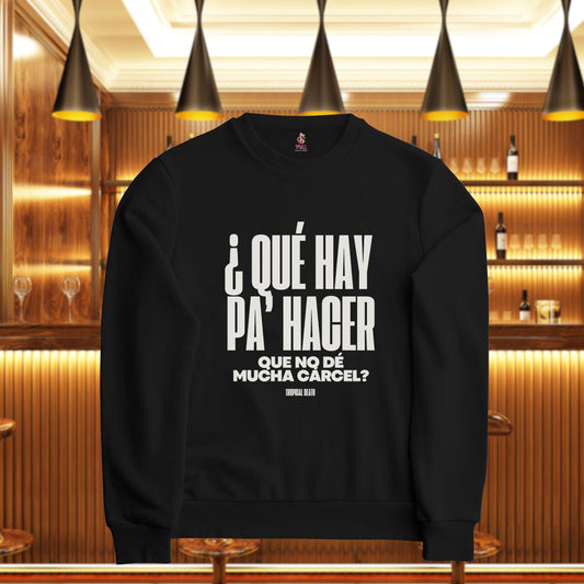 ¿Qué Hay Pa' Hacer Que No Dé Mucha Cárcel?