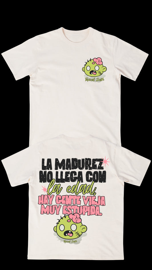 La Madurez No Llega Con La Edad, Hay Gente Vieja Muy Estupida