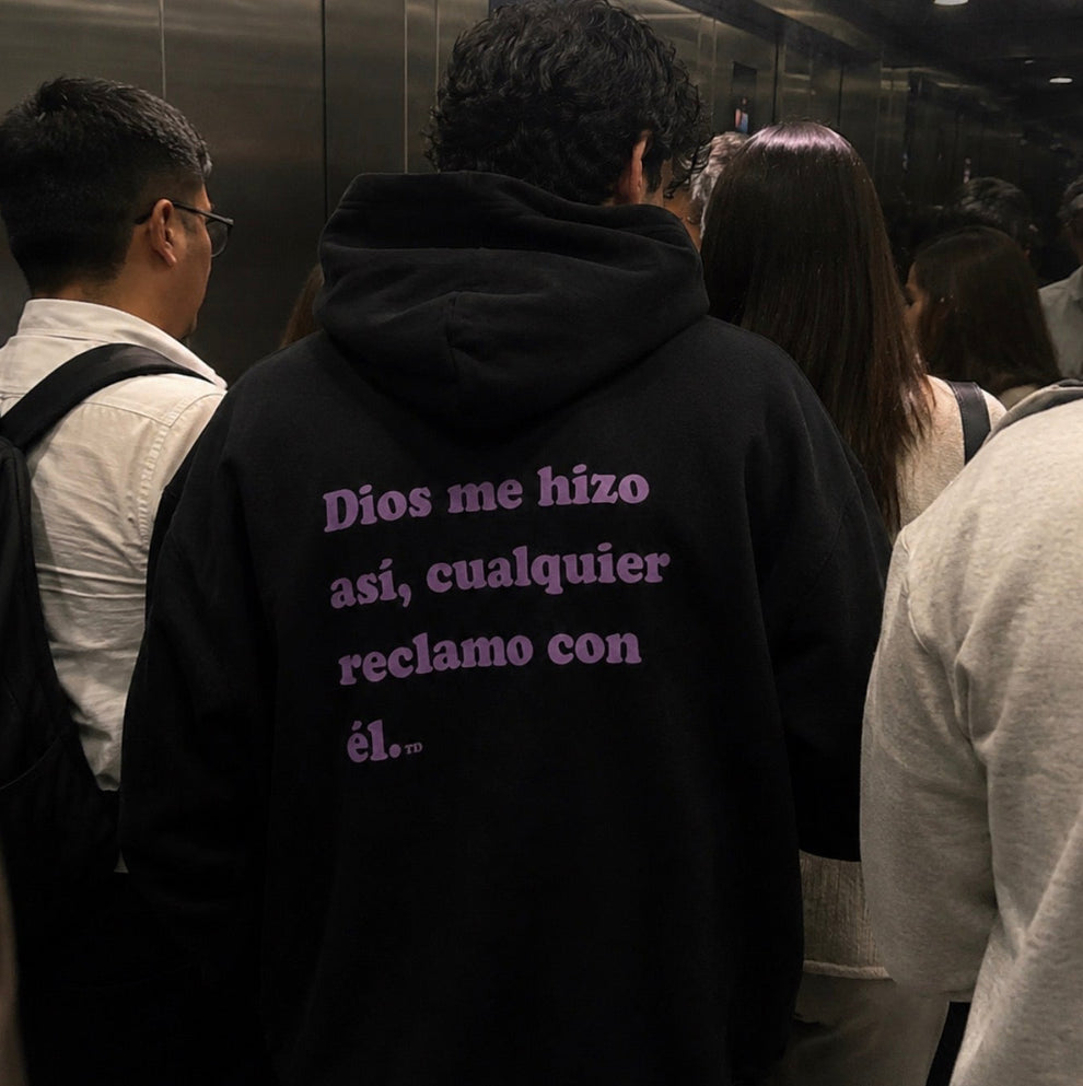 Dios Me Hizo Así, Cualquier Reclamo Con El