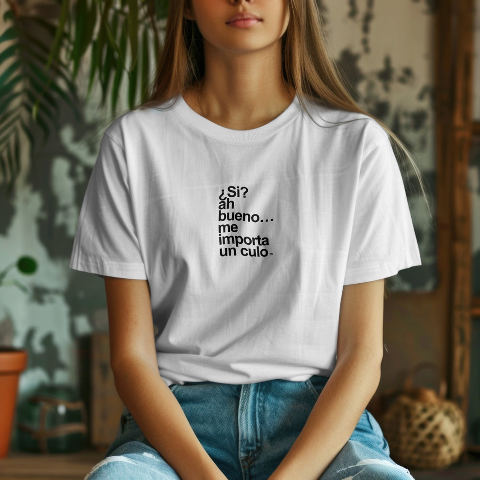 ¿Si?...Ah Bueno Me Importa Un Culo