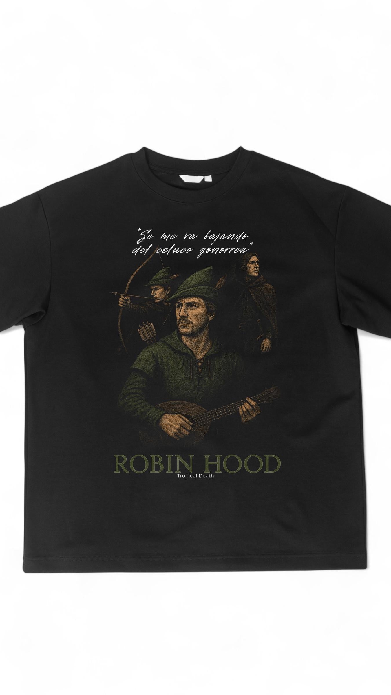 Robin Hood "Se me va bajando del celuco gonorrea"